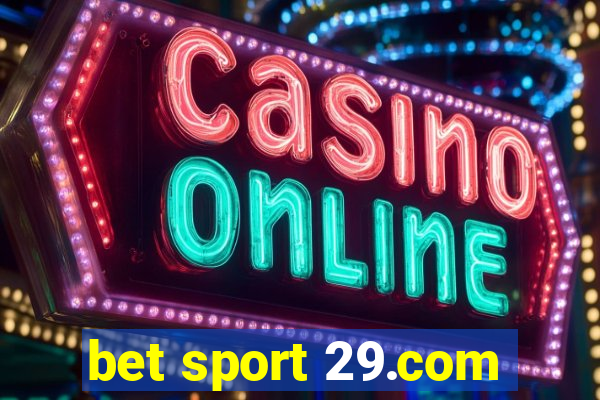 bet sport 29.com